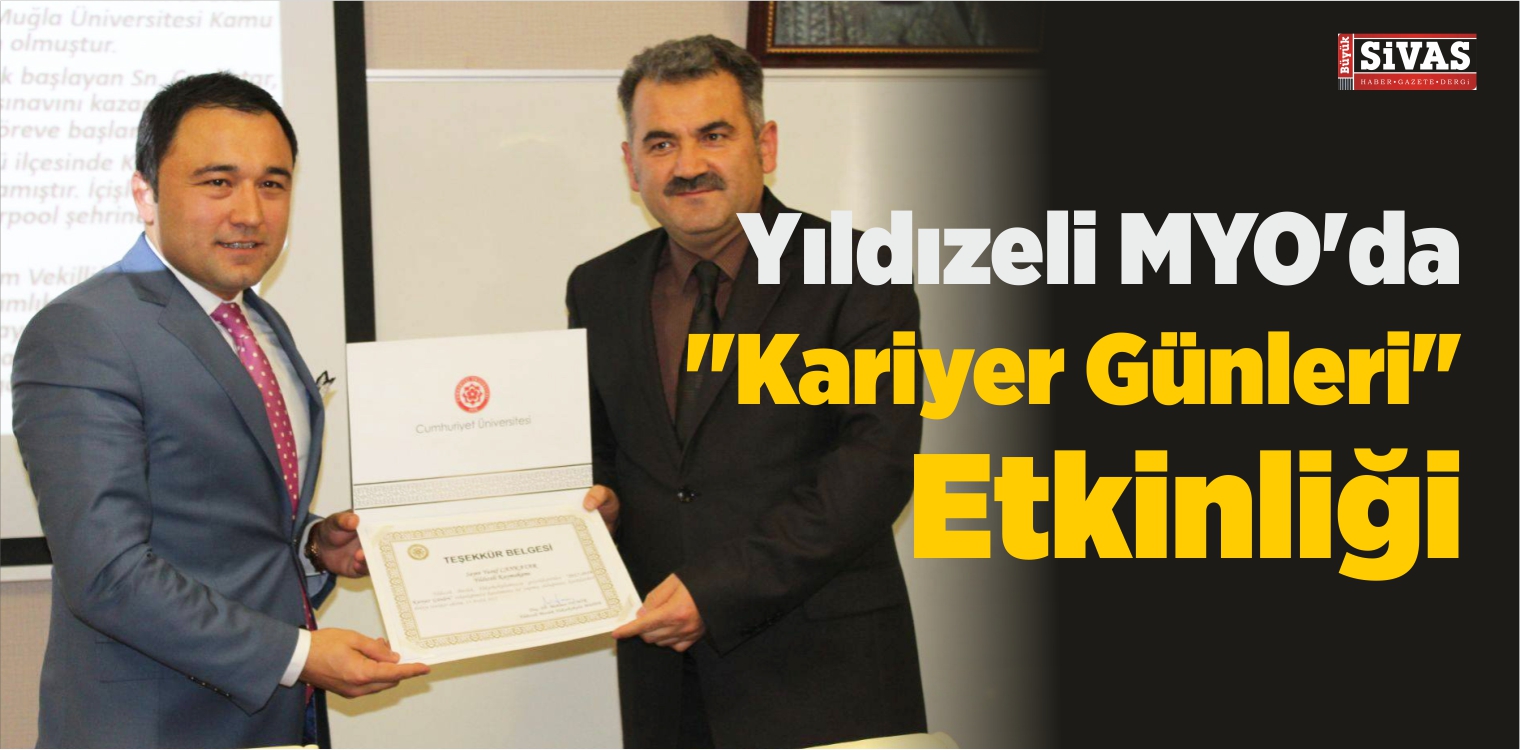 Yıldızeli MYO’da “Kariyer Günleri” Etkinliği