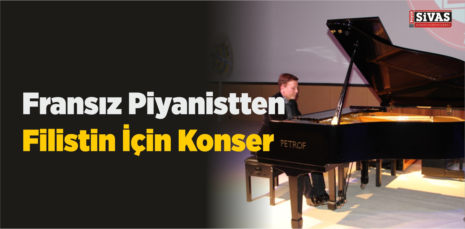 Fransız Piyanistten Filistin İçin Konser