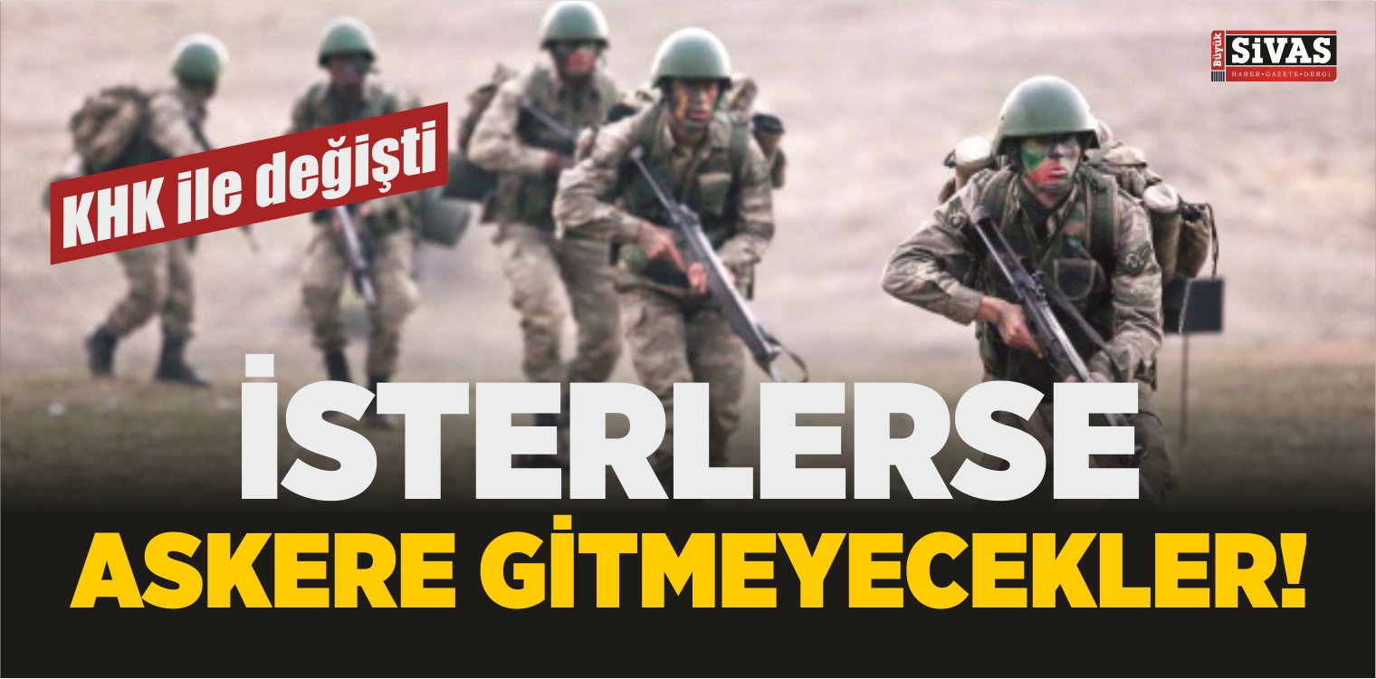 İsterlerse Askere Gitmeyecekler!