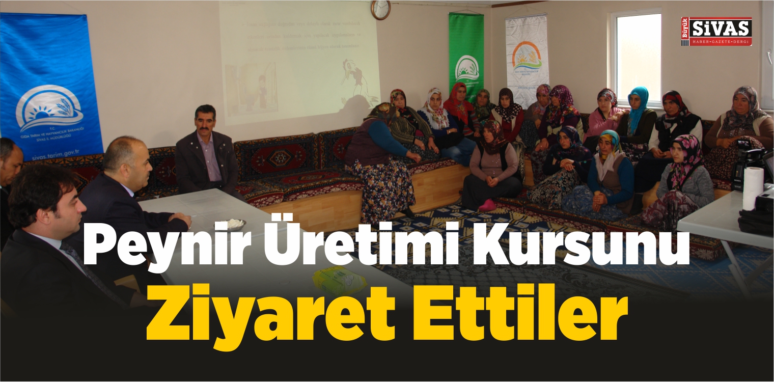 Peynir Üretimi Kursunu Ziyaret Ettiler