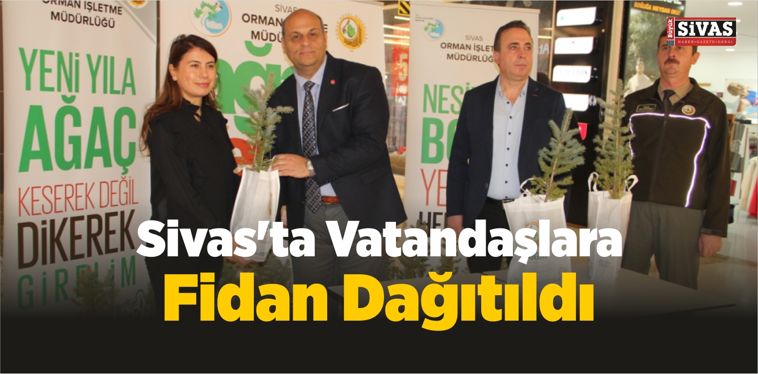 Sivas’ta Vatandaşlara Fidan Dağıtıldı