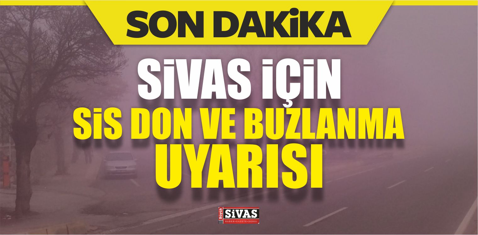 Meteorolojiden 5 İl İçin Sis, Don ve Buzlanma Uyarısı