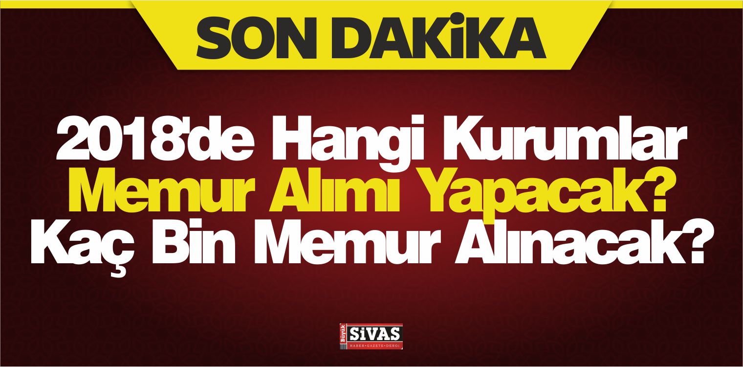 Hangi Kurumlar Memur Alımı Yapacak