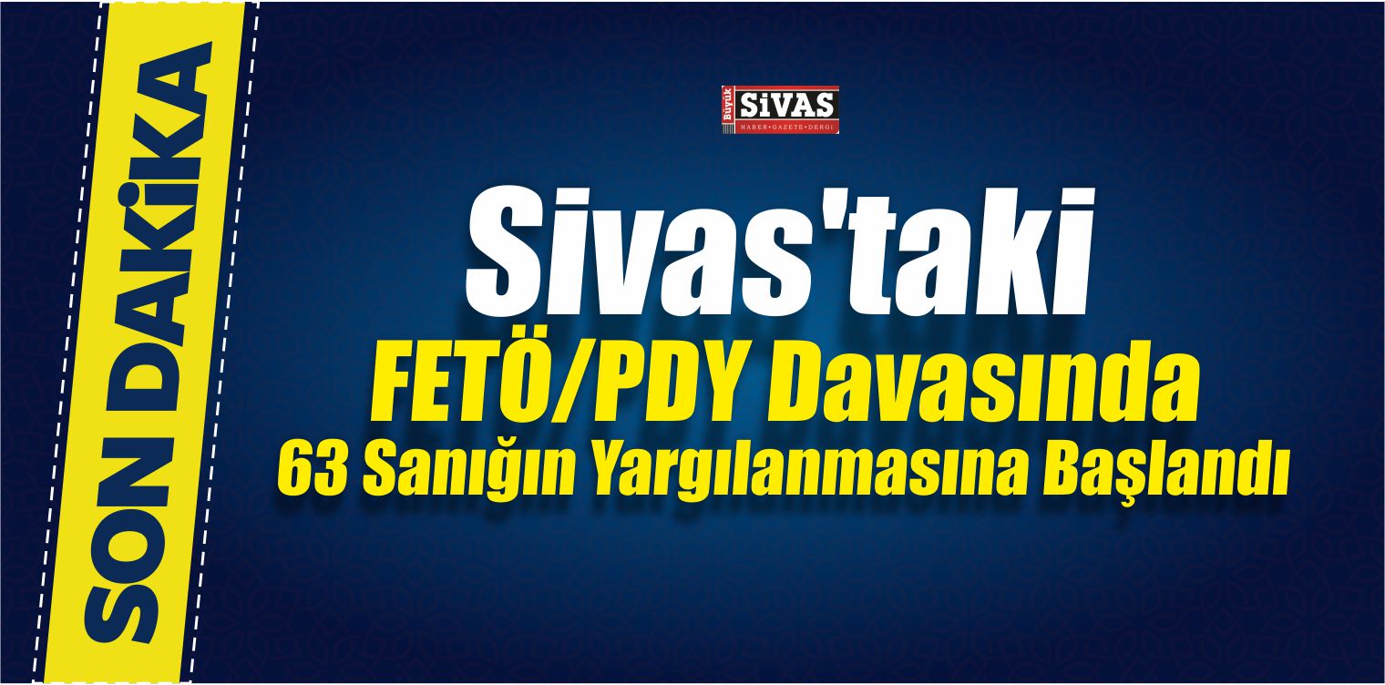 Sivas FETÖ PDY Davası