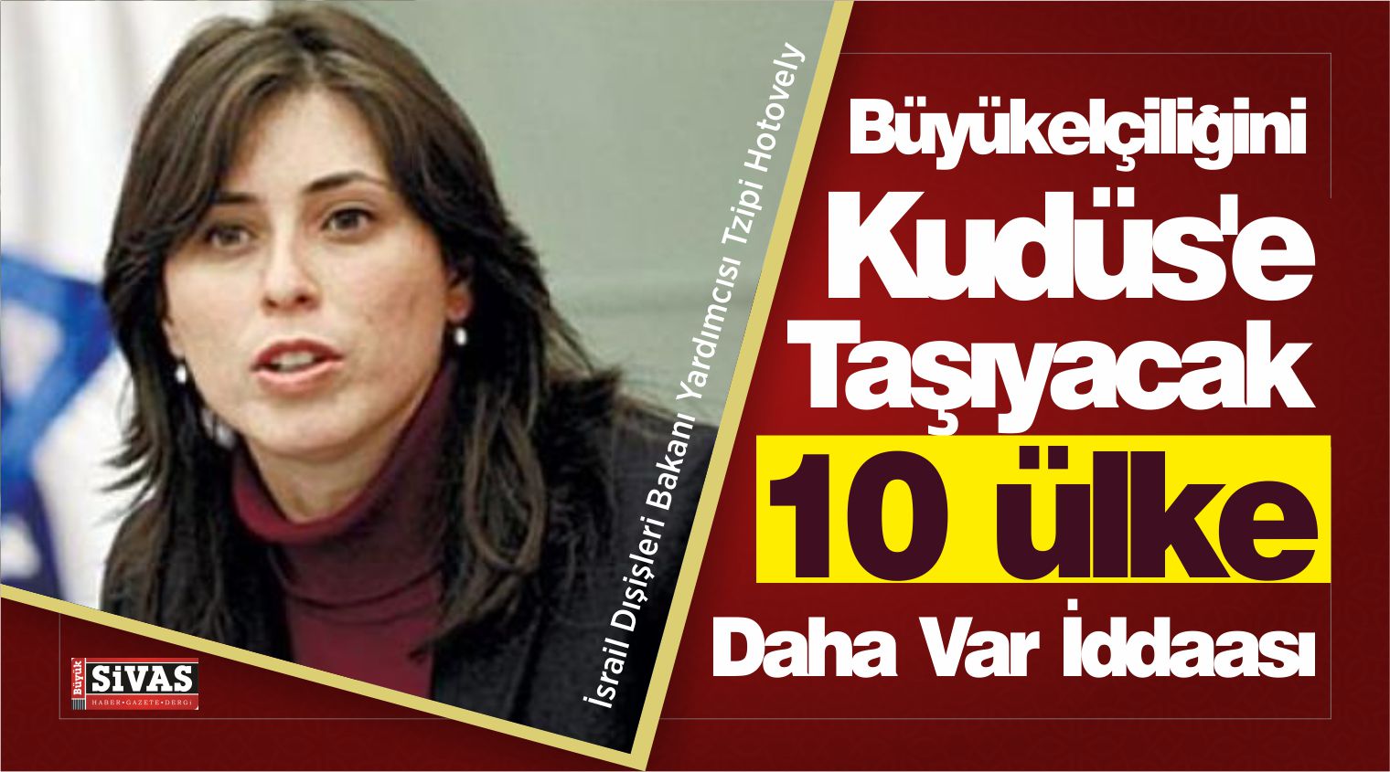 Büyükelçilik Binasını Kudüs'e Taşıyacak