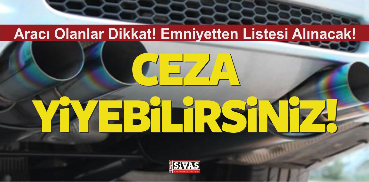Aracı Olanlar Dikkat! Emniyetten Listesi Alınacak! Ceza Yiyebilirsiniz