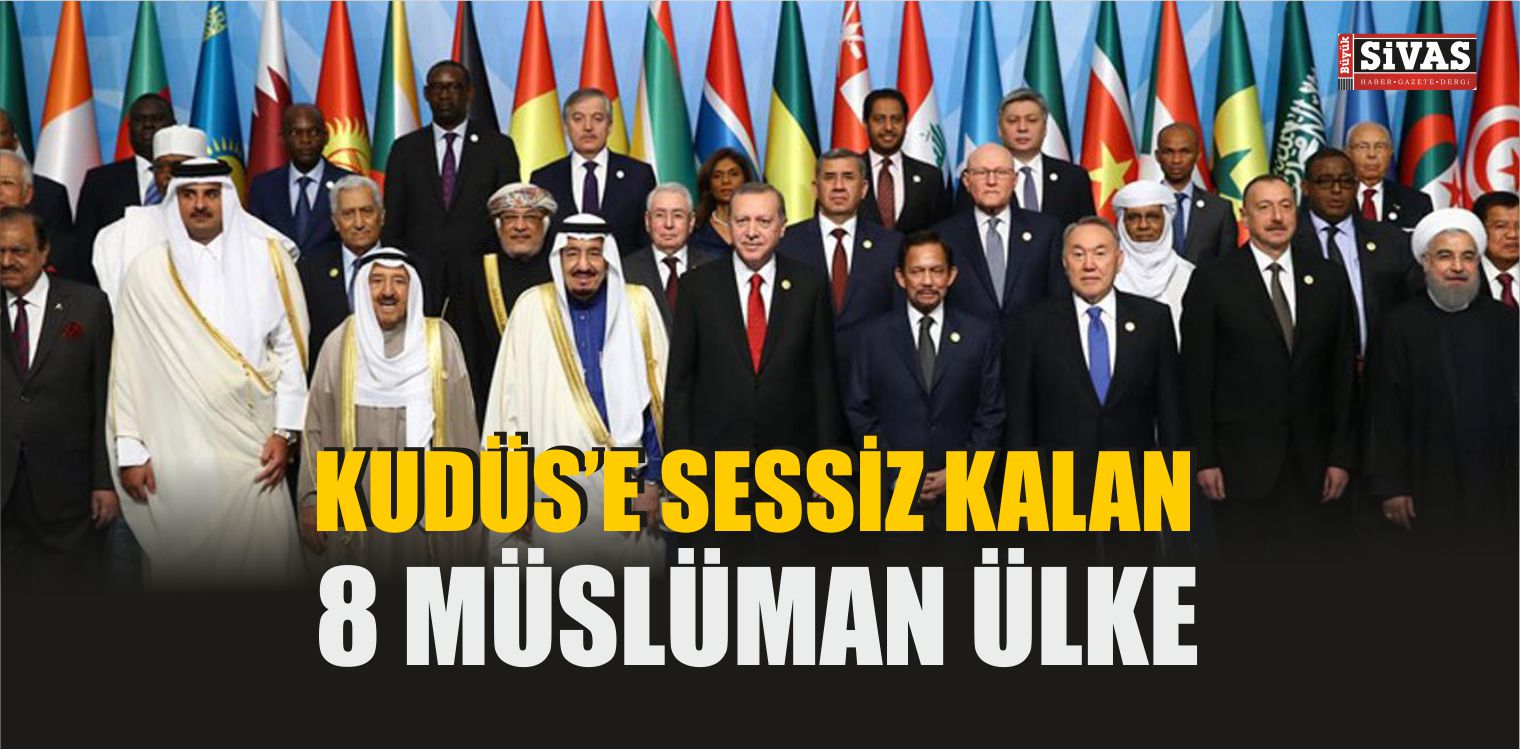 Kudüs’e Sessiz Kalan 8 Müslüman Ülke