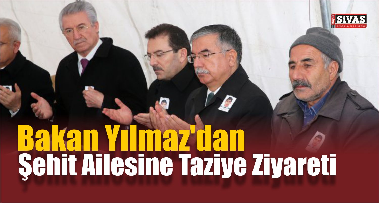 Bakan İsmet Yılmaz’dan Şehit Ailesine Taziye Ziyareti