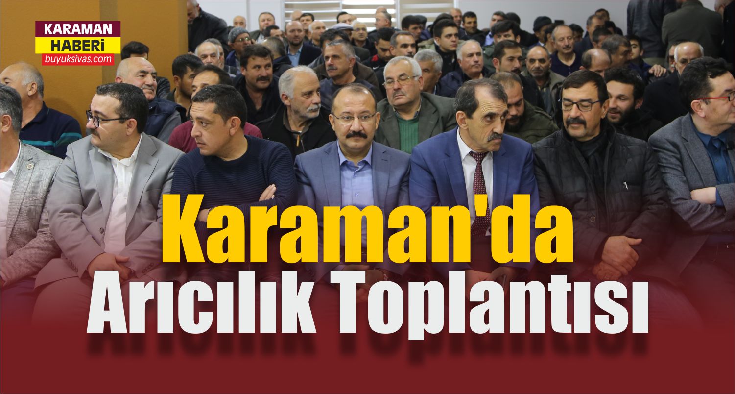 Karaman’da Arıcılık Toplantısı