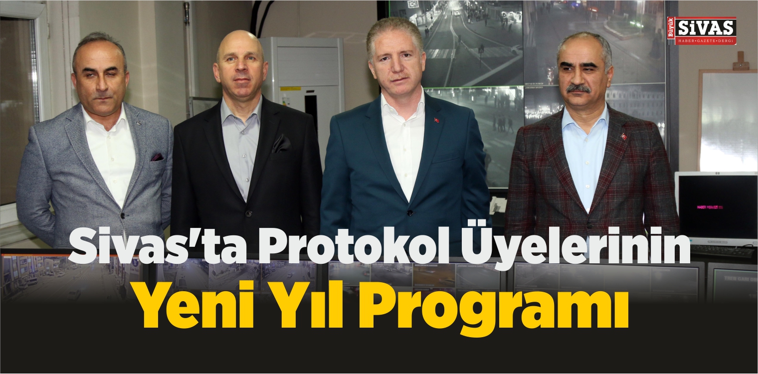 Sivas’ta Protokol Üyelerinin Yeni Yıl Programı