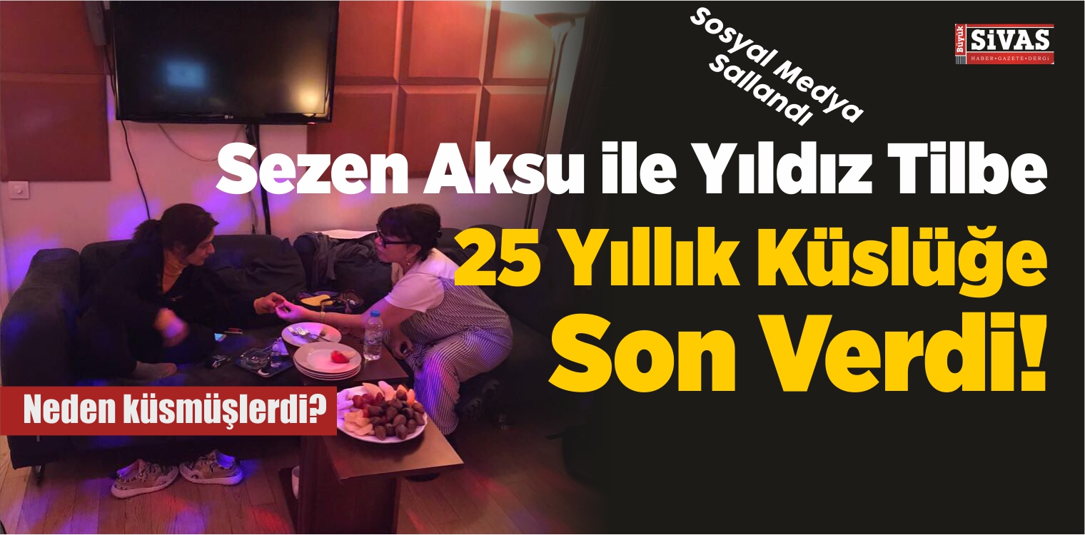 Sezen Aksu ile Yıldız Tilbe 25 Yıllık Küslüğe Son Verdi!