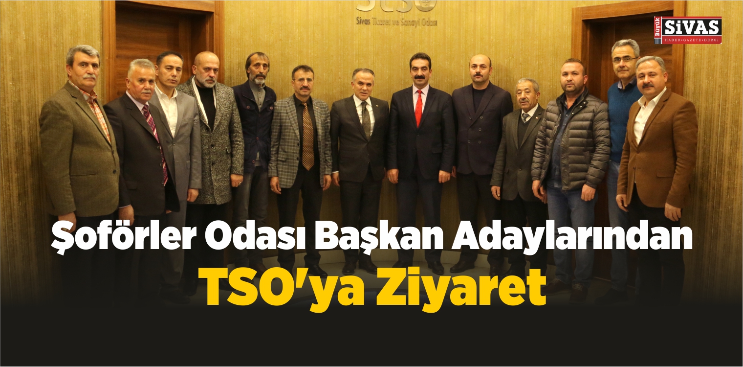 Şoförler Odası Başkan Adaylarından TSO’ya Ziyaret