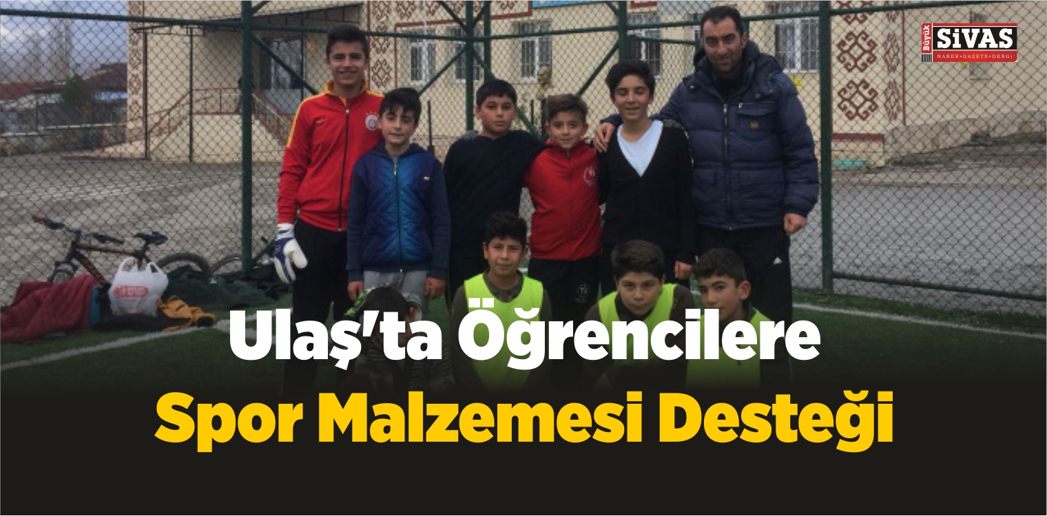 Sivas’ın Ulaş İlçesinde Öğrencilere Spor Malzemesi Desteği