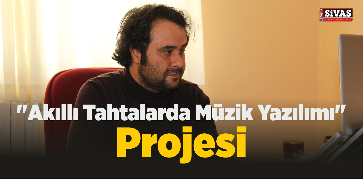 “Akıllı Tahtalarda Müzik Yazılımı” Projesi