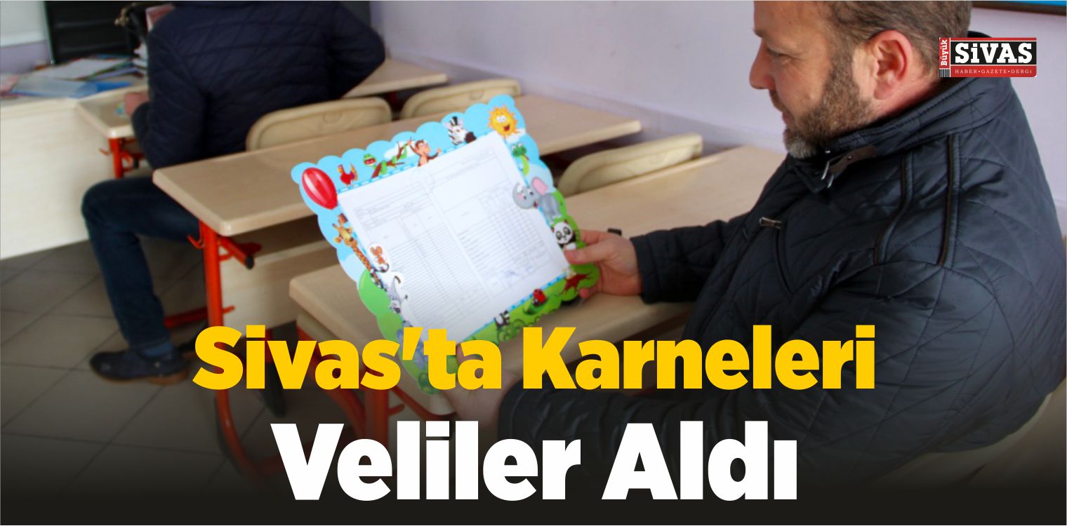 Sivas’ta Karneleri Veliler Aldı