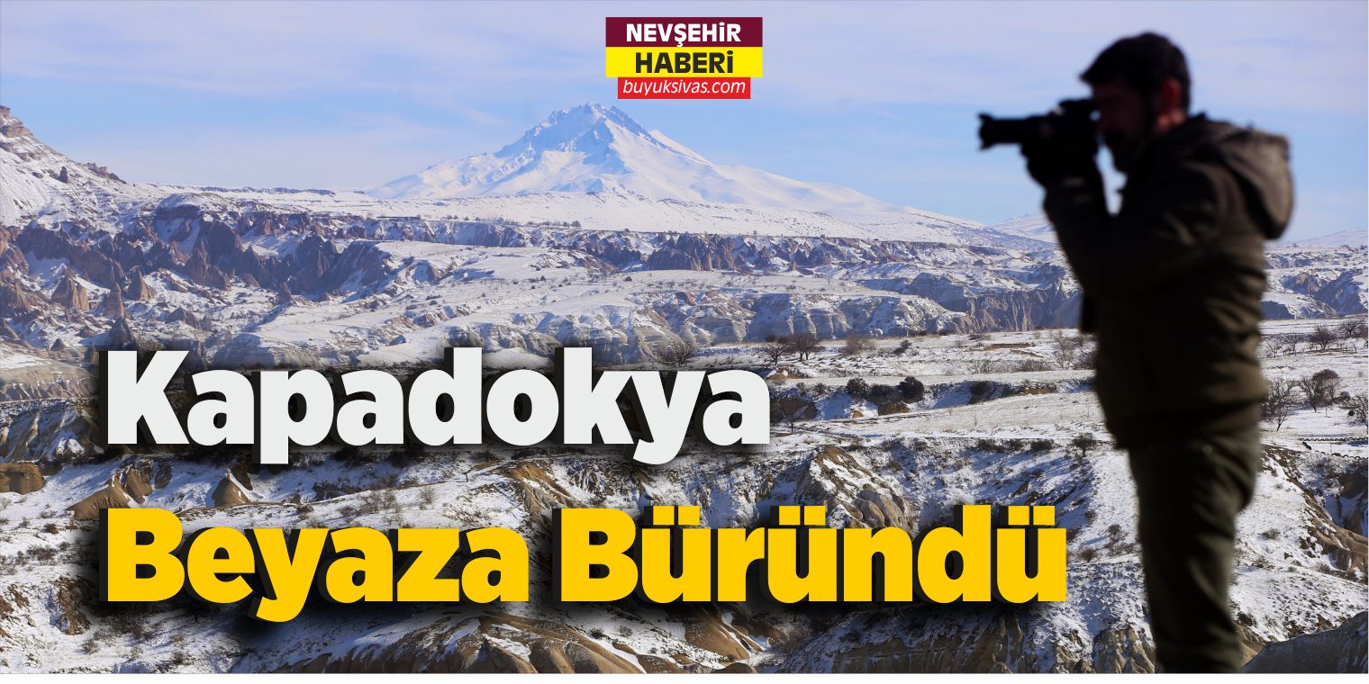 Kapadokya Beyaza Büründü