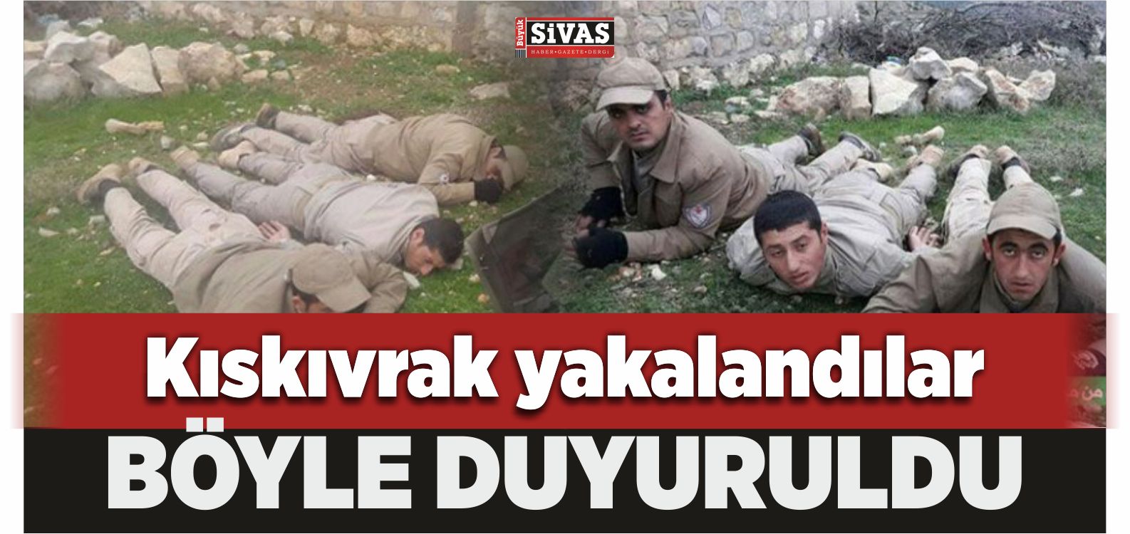 Böyle Duyuruldu! Kıskıvrak Yakalandılar!