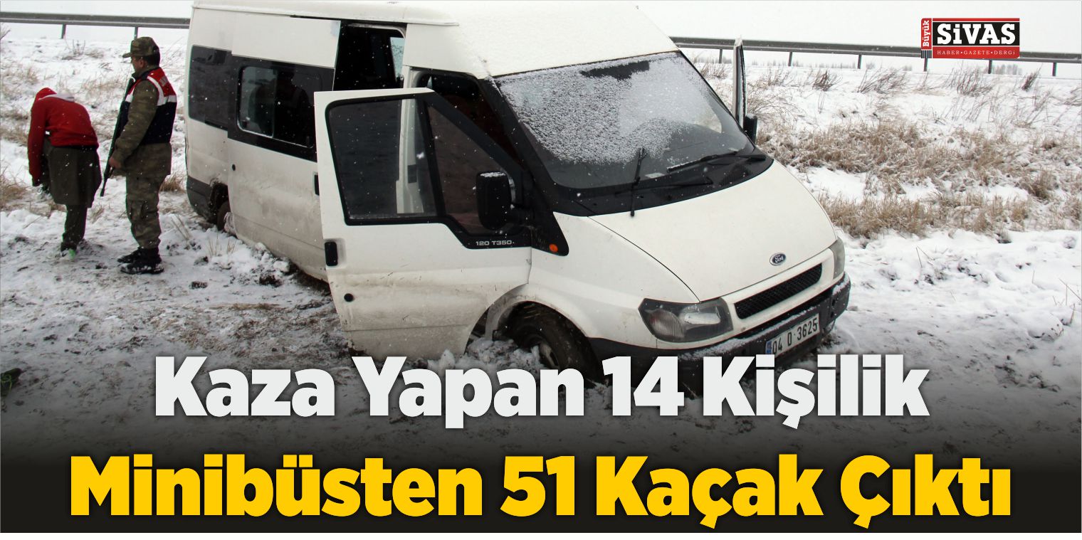 Kaza Yapan 14 Kişilik Minibüsten 51 Kaçak Çıktı