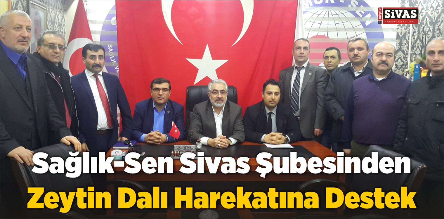 Sağlık-Sen Sivas Şubesinden Zeytin Dalı Harekatına Destek