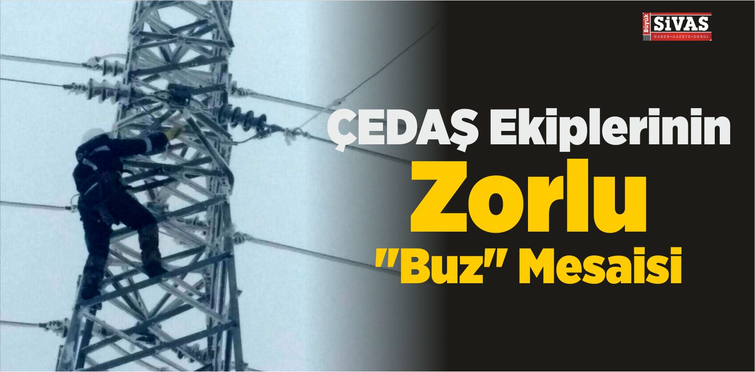 ÇEDAŞ Ekiplerinin Zorlu “Buz” Mesaisi