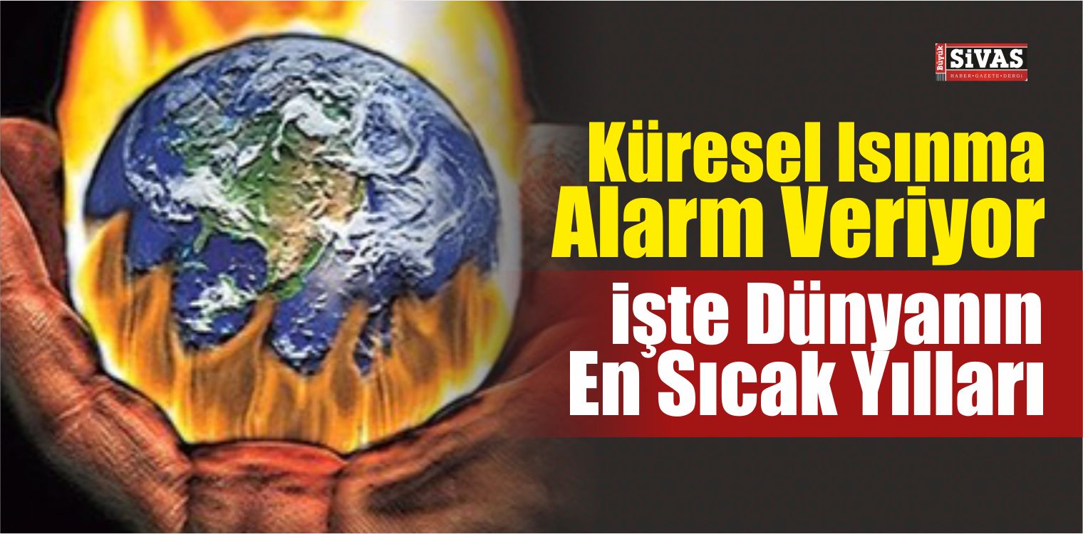 Küresel Isınma Alarm Veriyor