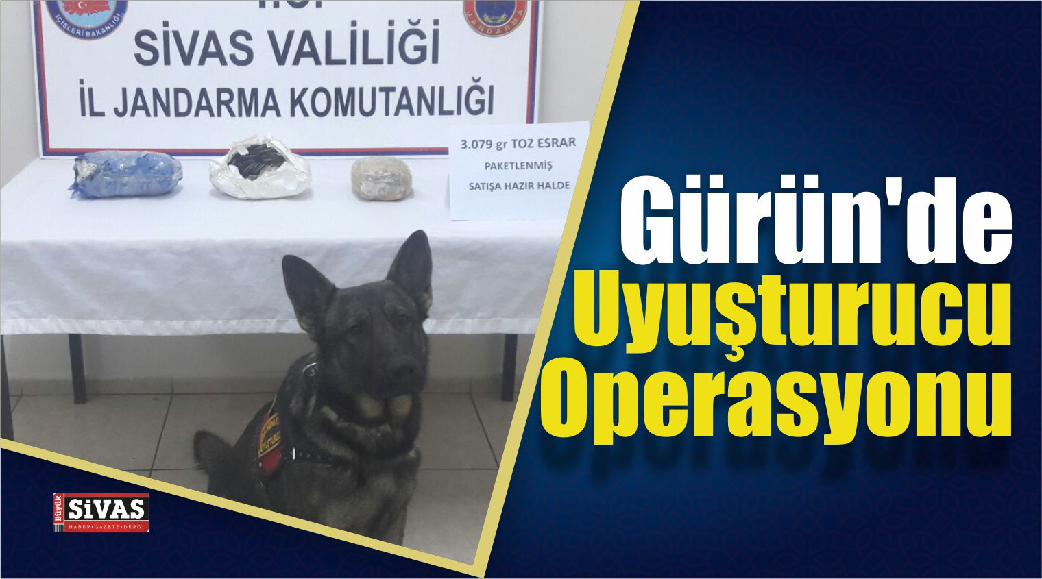 Gürün’de Uyuşturucu Operasyonu