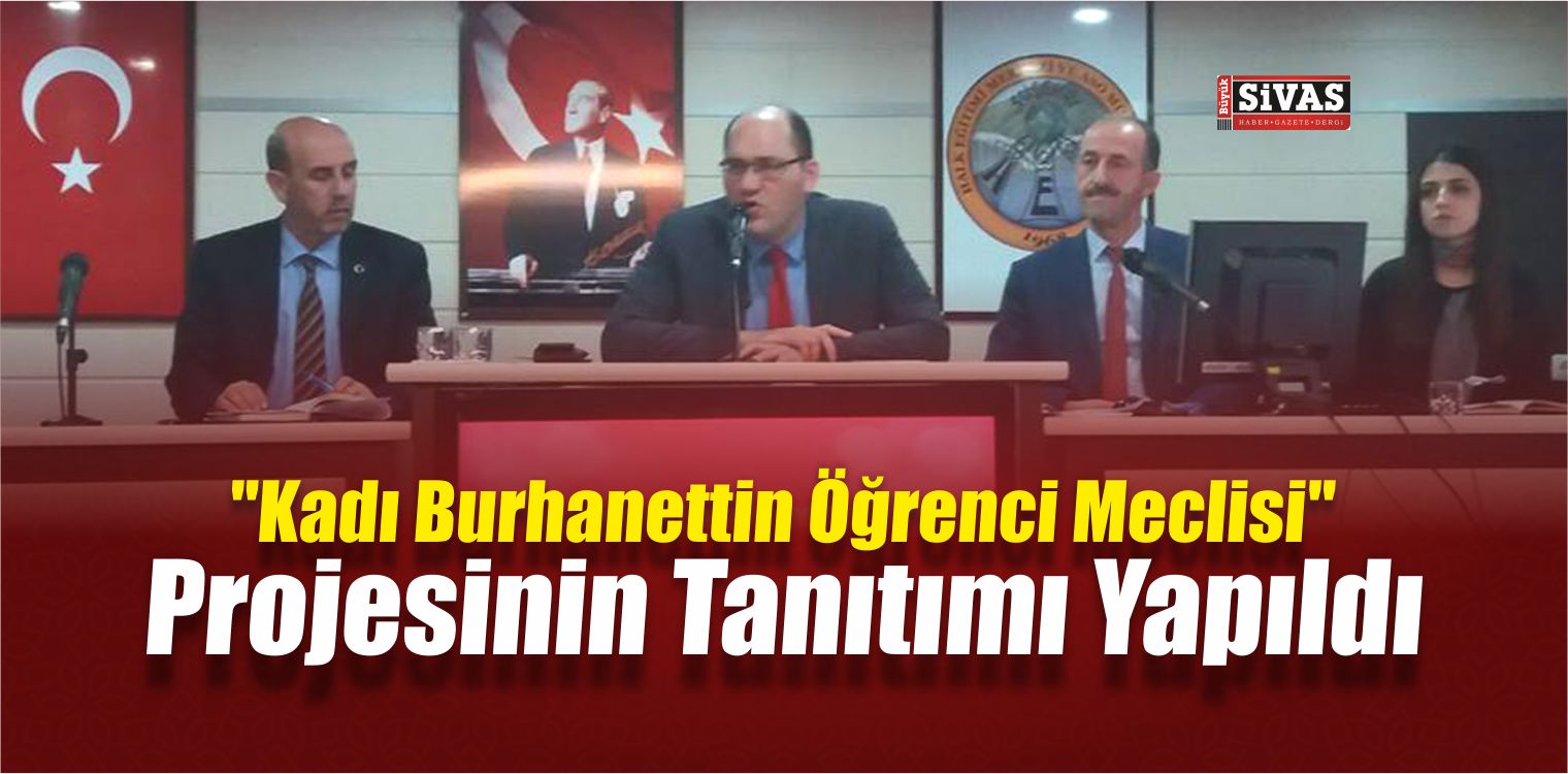 “Kadı Burhanettin Öğrenci Meclisi” Projesi