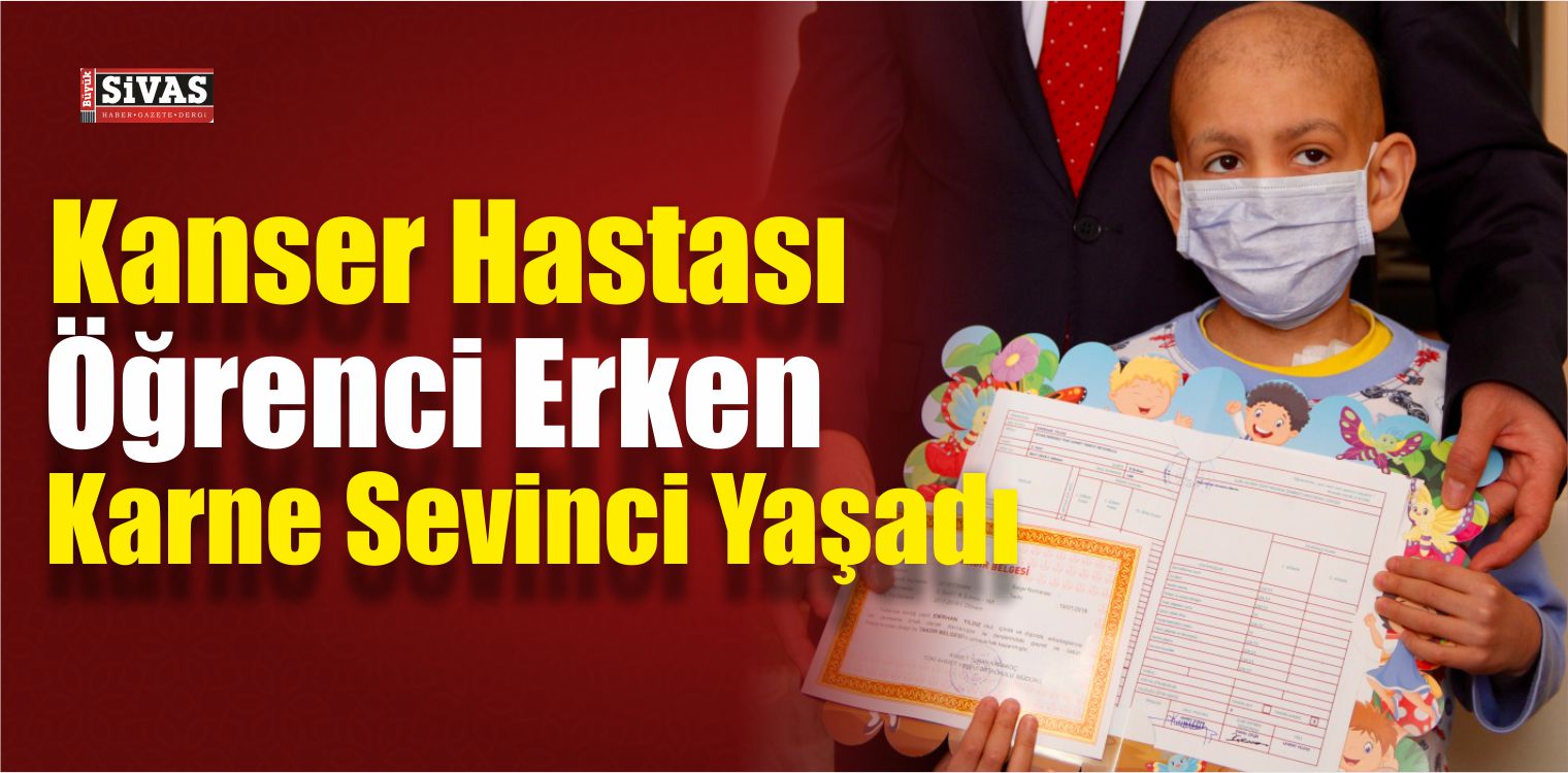 Kanser Hastası Erken Karne Sevinci