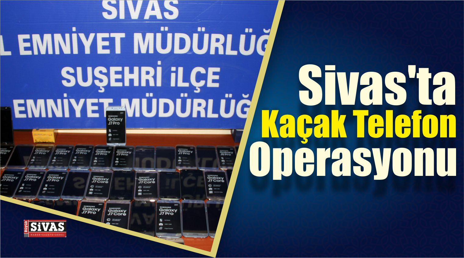 Sivas’ta Kaçak Telefon Operasyonu