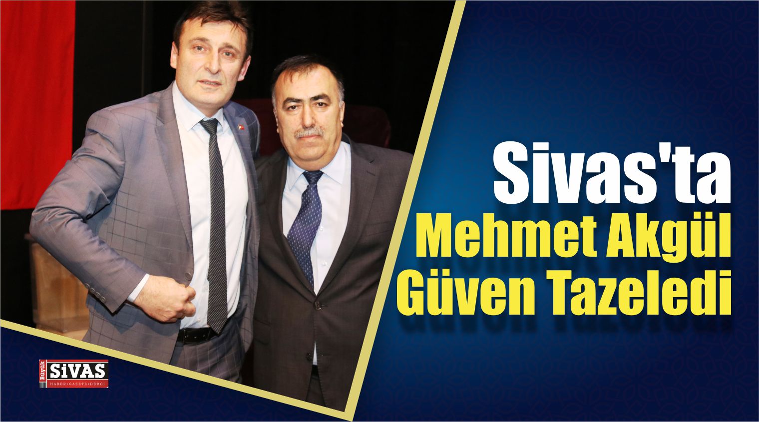 Sivas’ta YMPSO Akgül Güven Tazeledi