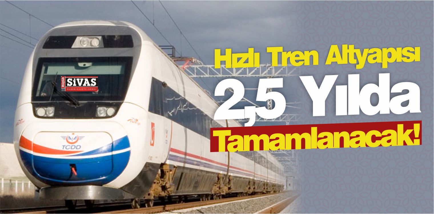 Sivas-Erzincan Yüksek Hızlı Tren Projesi Çalışmaları