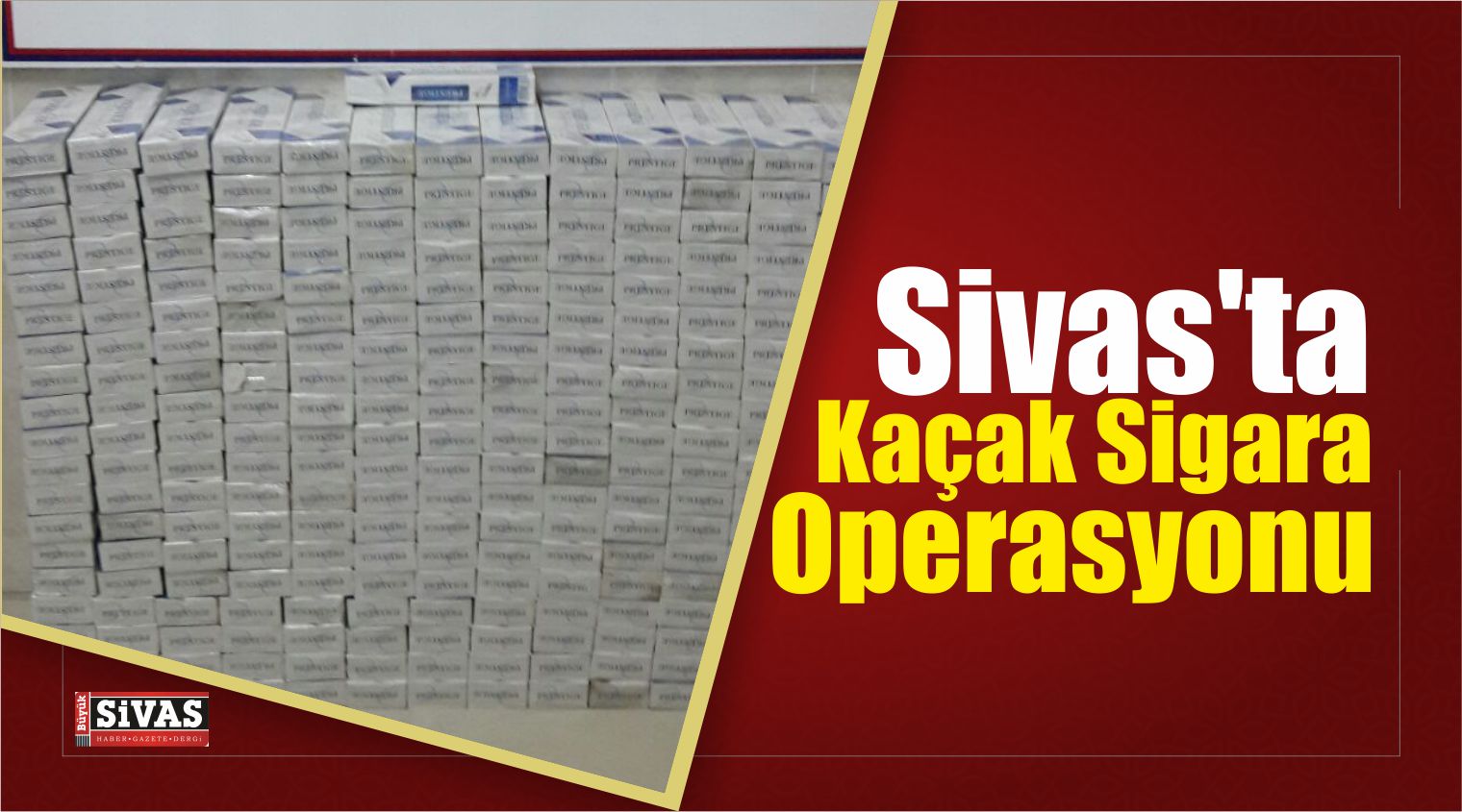 Sivas’ta 2 Bin 580 Paket Kaçak Sigara Ele Geçirildi
