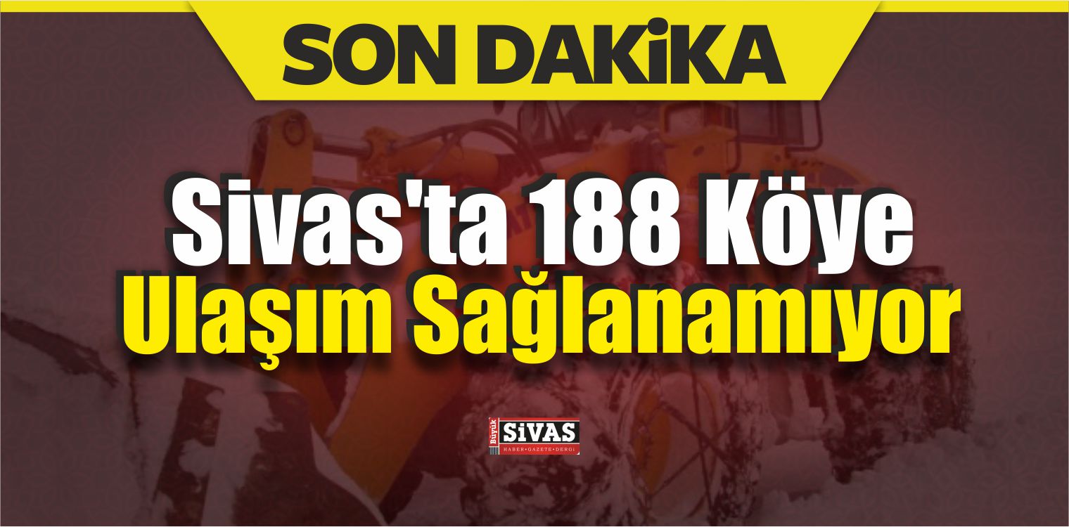 Sivas’ta 188 Köy Yolunda Ulaşıma Kar Engeli