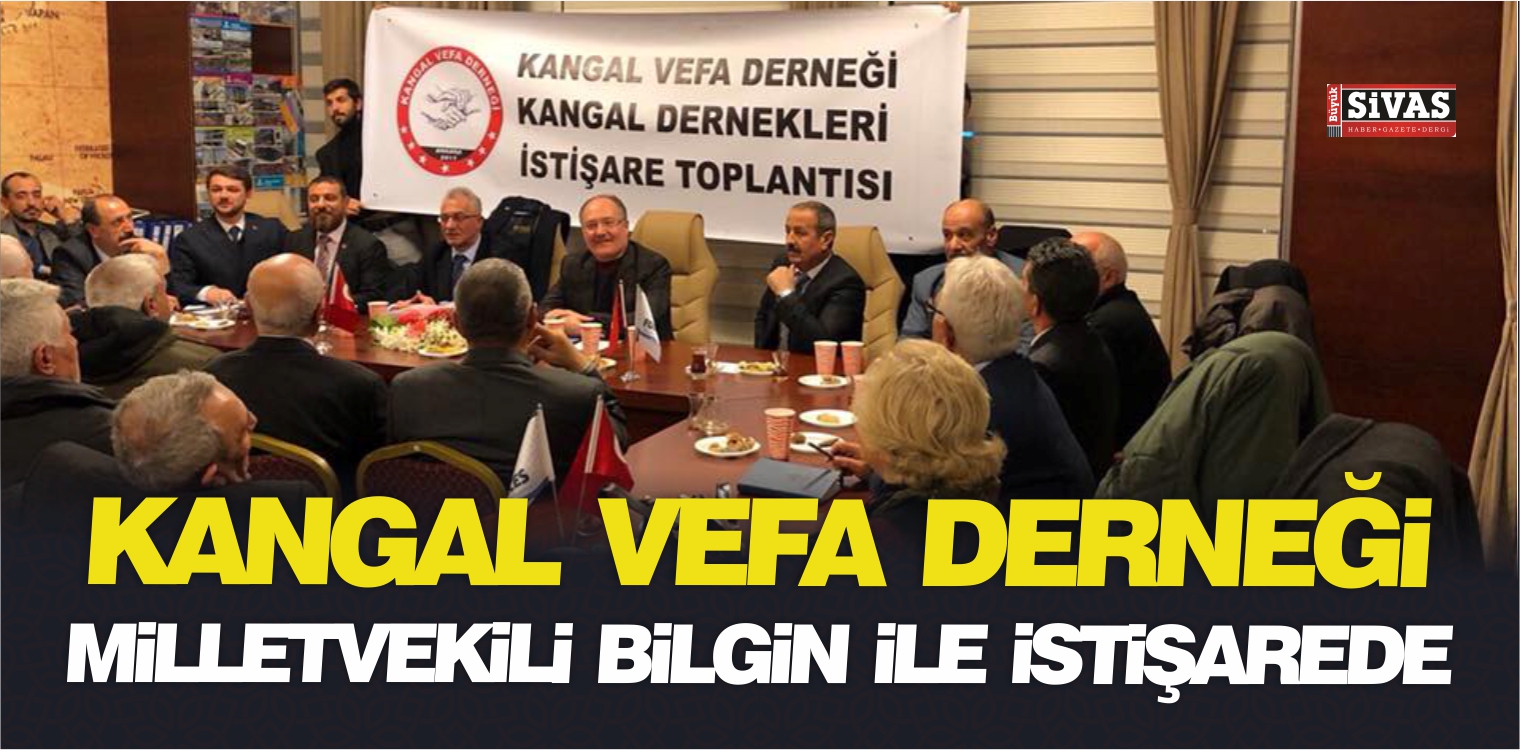 Kangal Vefa Derneği Kangallı Hilmi Bilgin ile Birarada