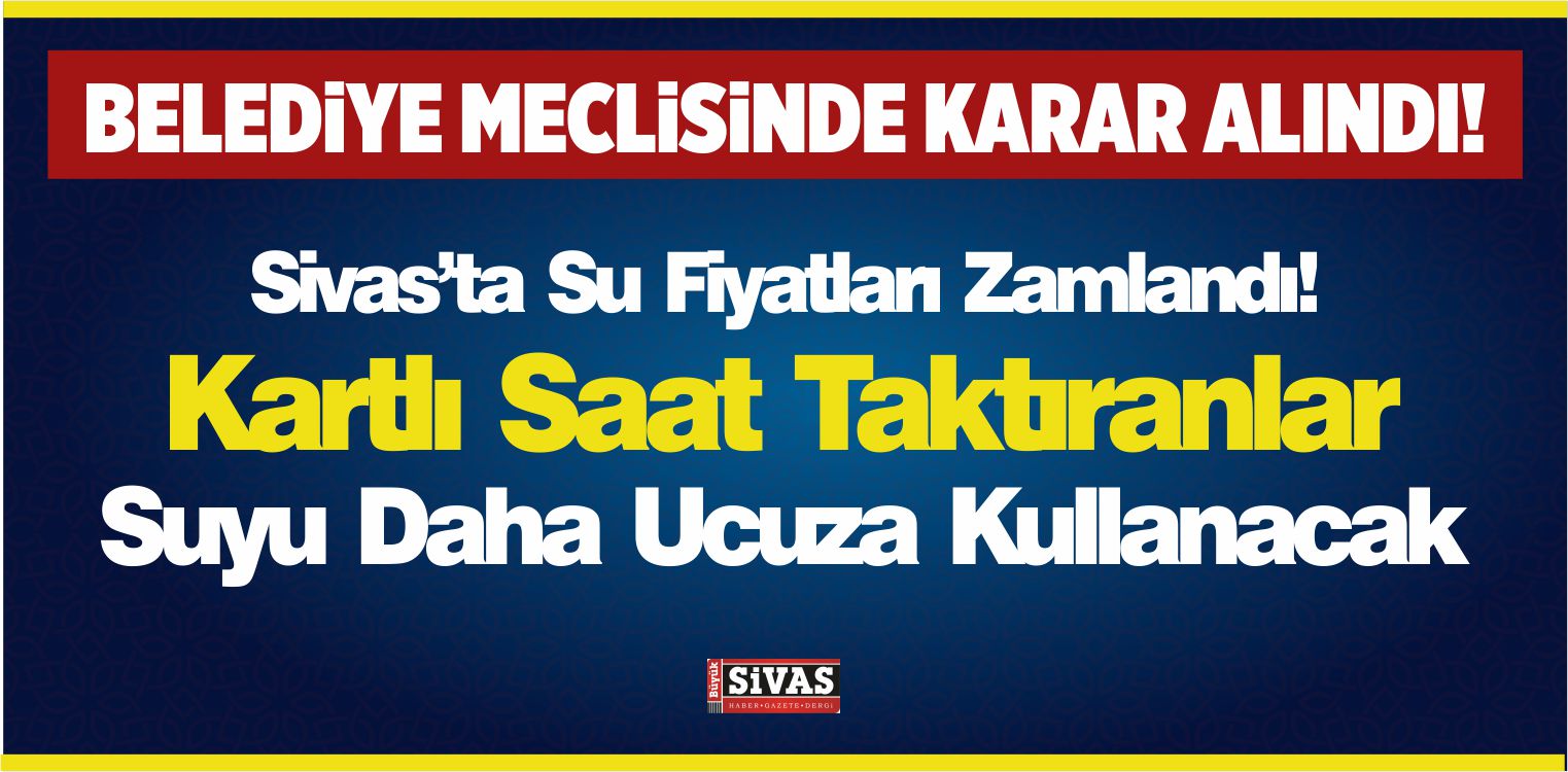 Su Fiyatları Zamlandı! Kartlı Saat Taktıranlar Daha Ucuza Kullanacak
