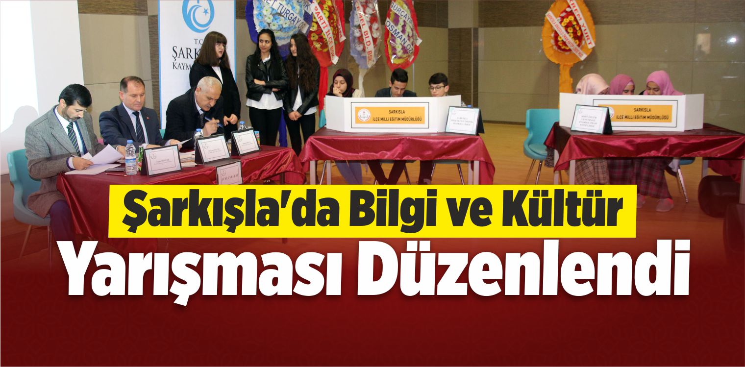 Şarkışla’da Bilgi ve Kültür Yarışması Düzenlendi