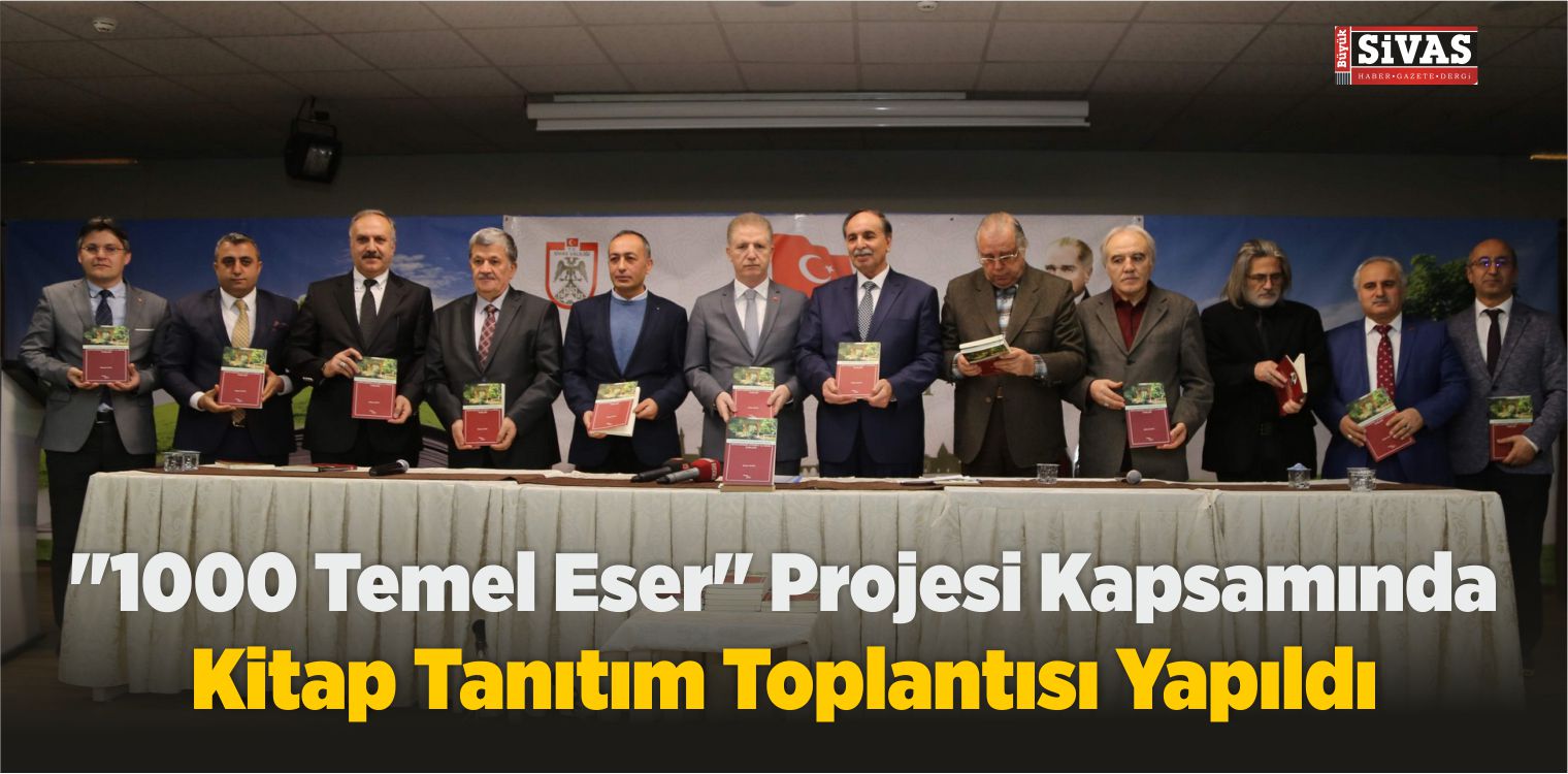 “1000 Temel Eser” Projesi Kapsamında Kitap Tanıtım Toplantısı Yapıldı