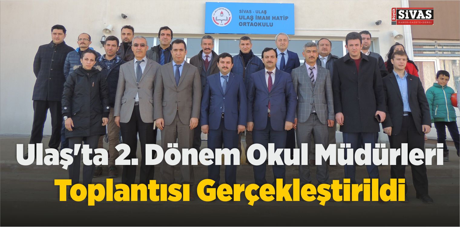 Ulaş’ta 2. Dönem Okul Müdürleri Toplantısı Gerçekleştirildi