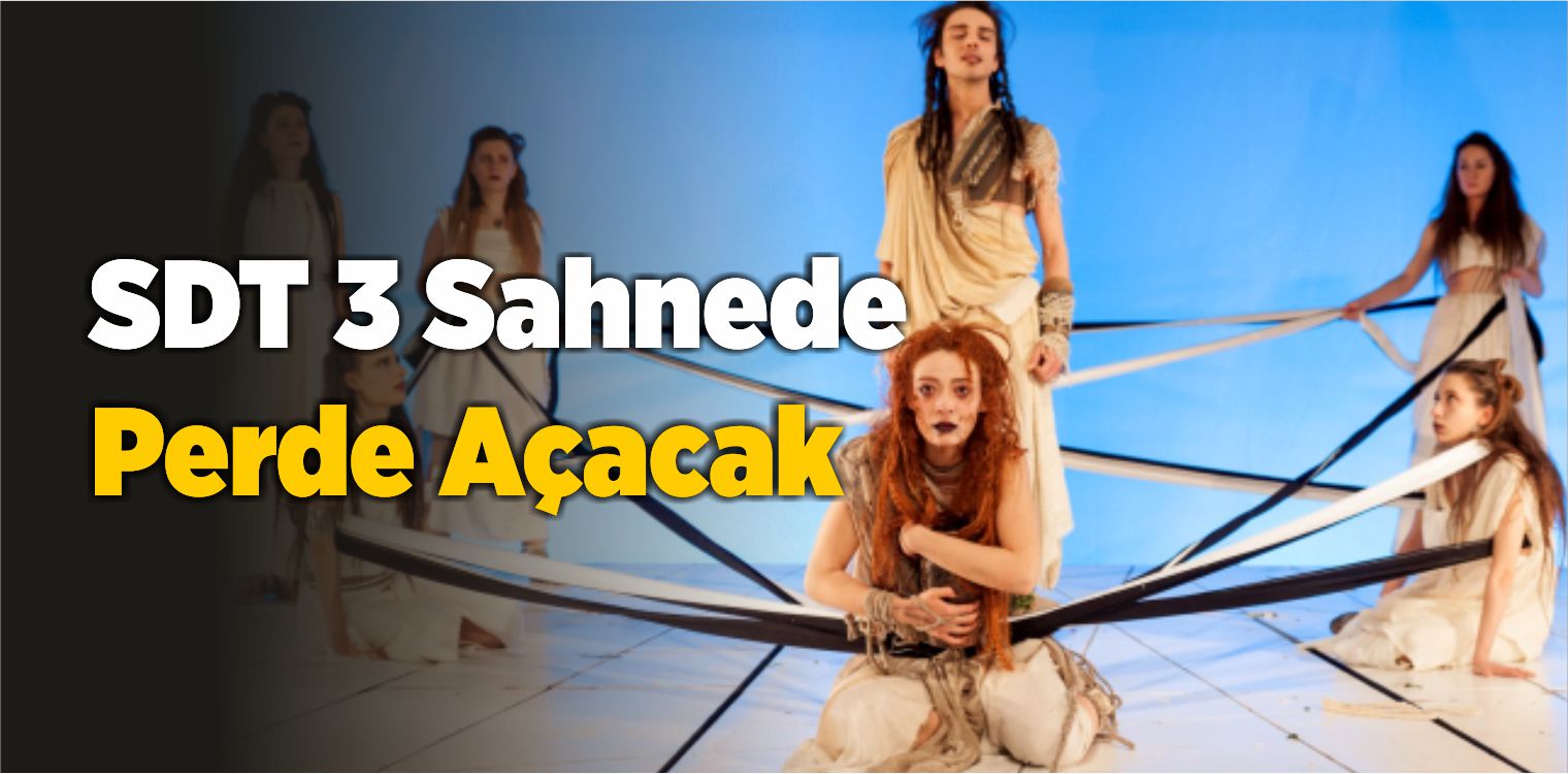 SDT 3 Sahnede Perde Açacak