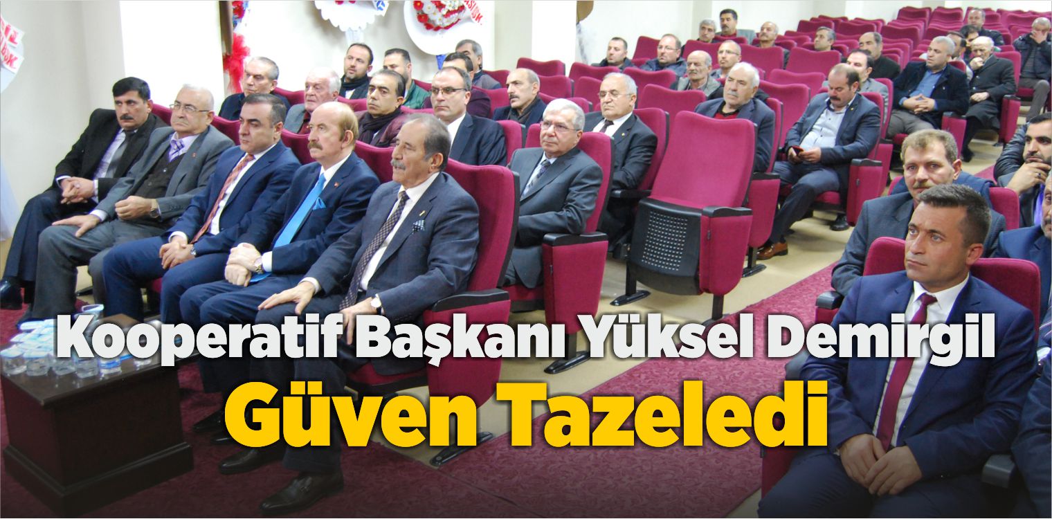 Kooperatif Başkanı Yüksel Demirgil Güven Tazeledi