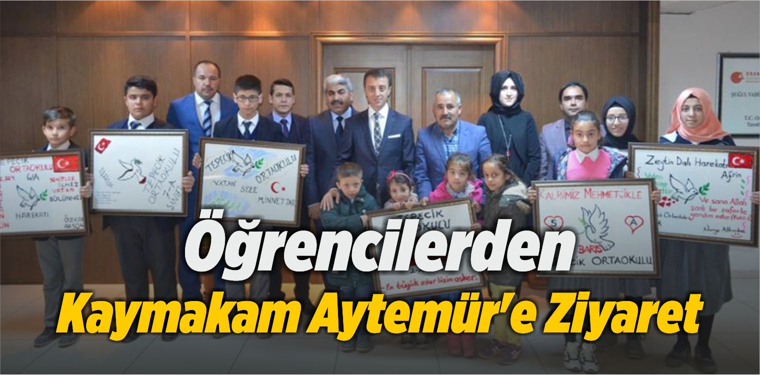 Öğrencilerden Kaymakam Aytemür’e Ziyaret