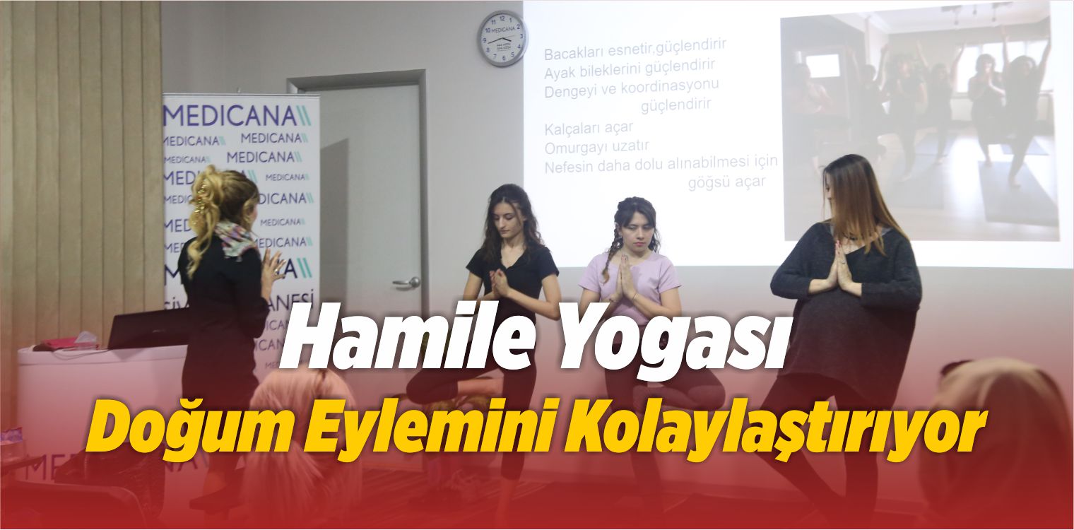 Medicana Sivas Hastanesi’nde, ‘Gebelikte Yoga’ Semineri Düzenlendi