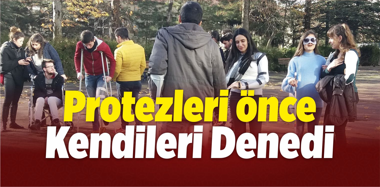 Protezleri Önce Kendileri Denedi