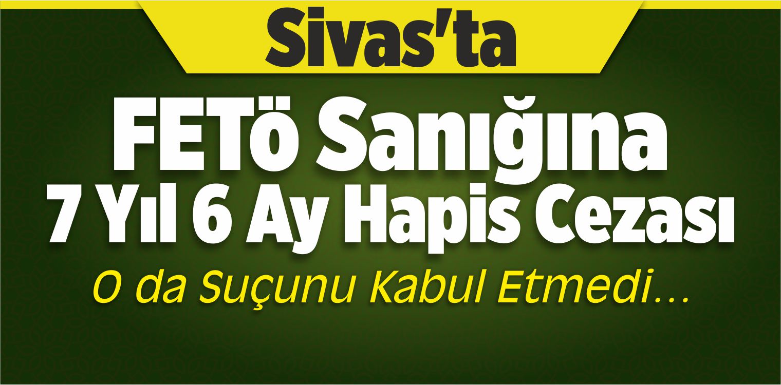 FETÖ Sanığı Eski Polise Hapis Cezası