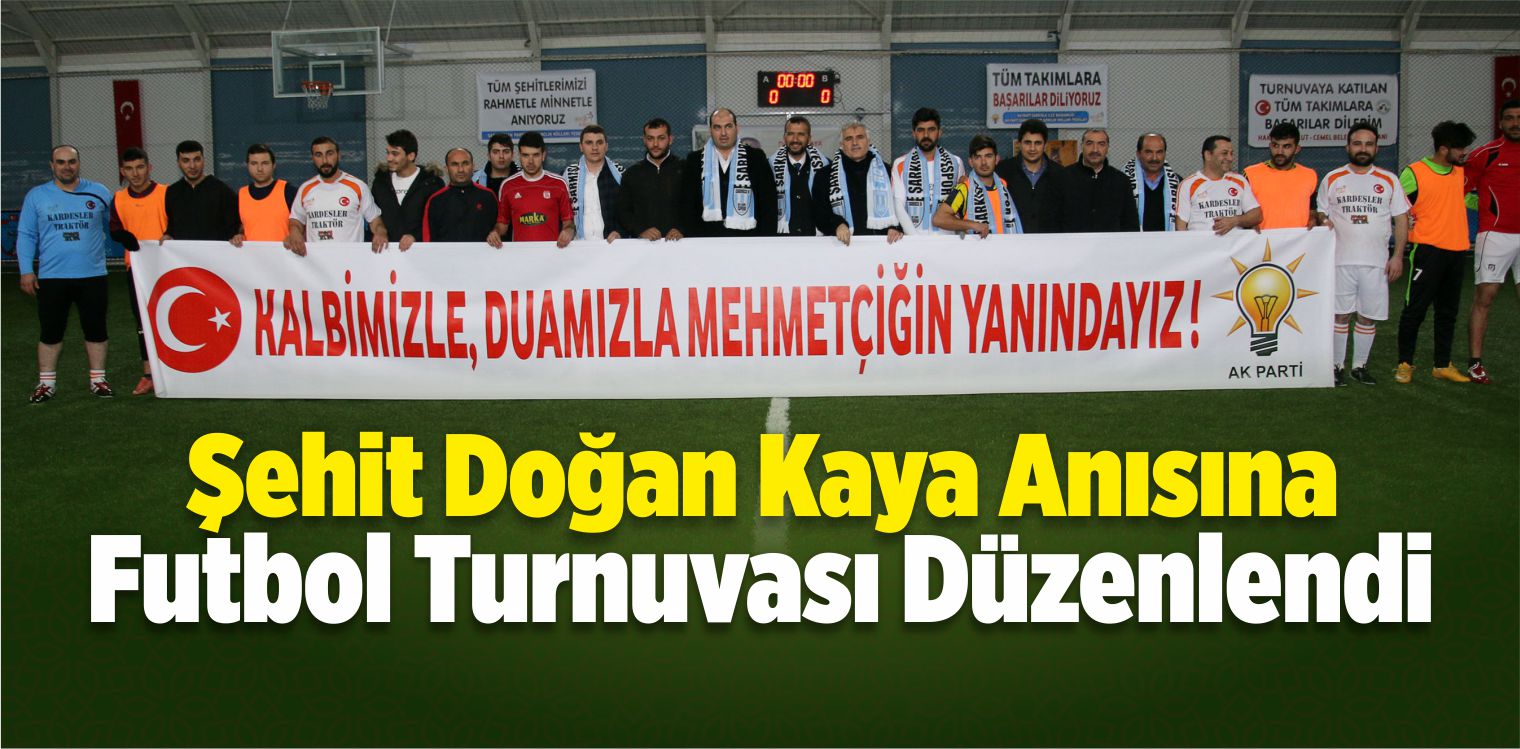 Şarkışla’da Şehit Kaya Anısına Futbol Turnuvası