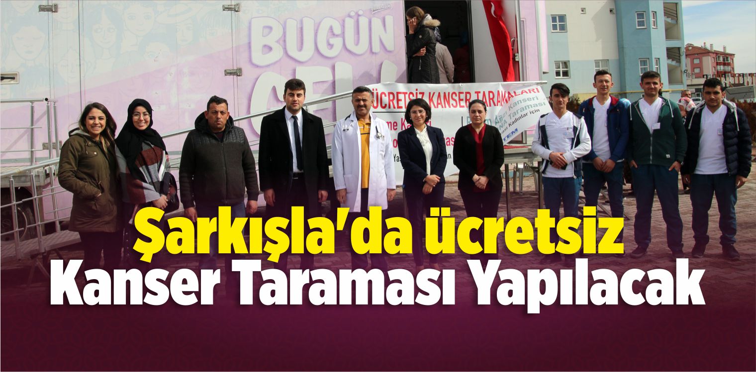 Şarkışla’da Ücretsiz Kanser Taraması