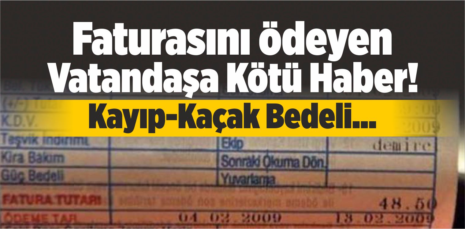 Kayıp-Kaçak Bedeli