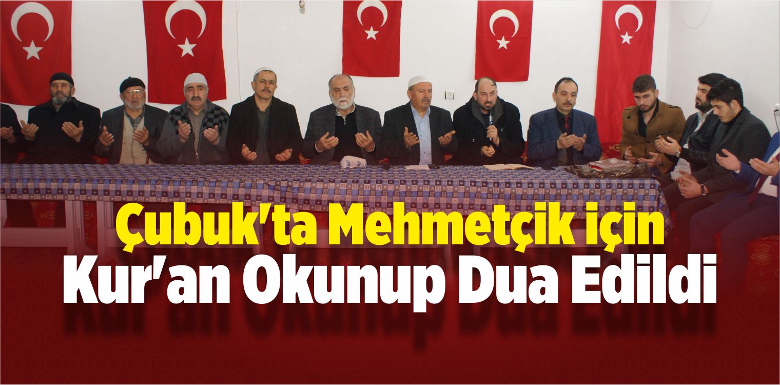 Çubuk’ta Mehmetçik İçin Kur’an Okundu