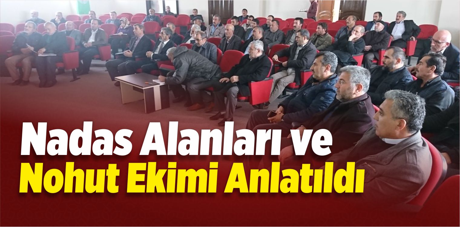 Nadas Alanları ve Nohut Ekimi Anlatıldı