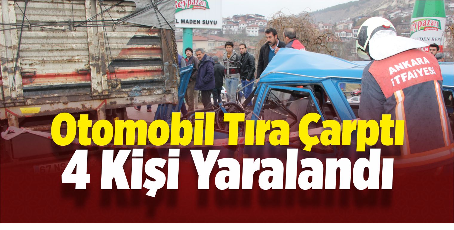 Ankara’da Otomobil Tıra Çarptı: 4 Yaralı